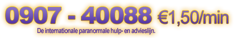 0909-0777 €0,90/min. De internationale paranormale hulp- en advieslijn.